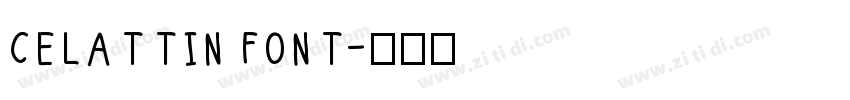 CELATTIN FONT字体转换